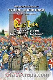 Barış Takımı <br /> Çanakkale'den Gelibolu'ya Geçiyor