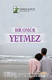 Bir Ömür Yetmez