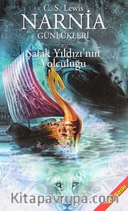 Narnia Günlükleri 5/ Şafak Yıldızı'nın Yolculuğu