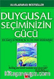 Duygusal Seçiminizin Gücü