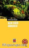 Aldı Sözü Anadolu