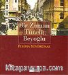 Bir Zaman Tüneli Beyoğlu