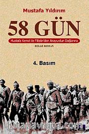 58 Gün/Mustafa Kemal ile Filistin'den Anayurdun Dağlarına