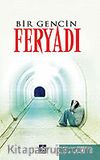 Bir Gencin Feryadı