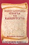 Modern Zamanlarda Ütopya ve Karşıütopya