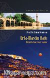 Urfa-Mardin Hattı & Memleketime Dair Yazılar