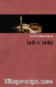 Tarih ve Tarihçi 