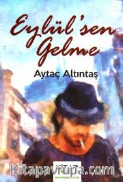 Eylül'sen Gelme