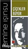 Çiçekler Büyür