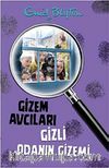 Gizem Avcıları- 3 / Gizli Odanın Gizemi