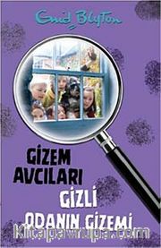 Gizem Avcıları- 3 / Gizli Odanın Gizemi