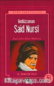 Bediüzzaman Said Nursi/Kışta Gelen Bahar Müjdecisi