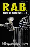 R.A.B. Yusuf'un Yüreğindeki Işık