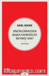 Zincirlerimizden Başka Kaybedecek Neyimiz Var?