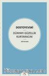 Dünyayı Güzellik Kurtaracak