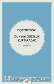 Dünyayı Güzellik Kurtaracak
