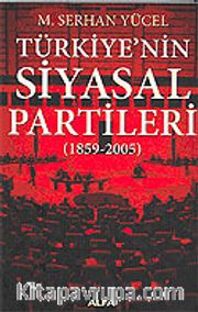 Türkiye'nin Siyasal Partileri (1859-2005)