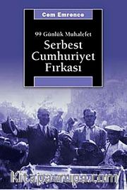 Serbest Cumhuriyet Fırkası 99 Günlük Muhalefet