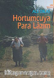 Hortumcuya Para Lazım