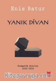 Yanık Divan <br /> Dramatik Şiirler 2010-2016