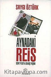 Aynadaki Reis/Sedat Peker'in Sıradışı Yaşamı