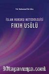 İslam Hukuku Metodolojisi (Fıkıh Usulü)