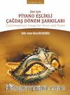 Şan İçin Piyano Eşlikli Çağdaş Dönem Şarkıları & Contemporary Songs for Voice and Piano