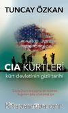 CIA Kürtleri &  Kürt Devletinin Gizli Tarihi