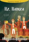 Hz. Hamza / Peygamberimizin Arkadaşları 6