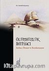 Ölümsüzlük İhtiyacı & İntihar Ötenazi ve Reenkarnasyon