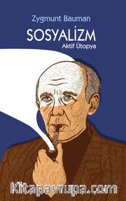 Sosyalizm <br /> Aktif Ütopya