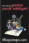 Yaratıcı Çocuk Edebiyatı (Hasan Güleryüz)