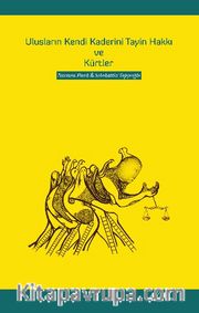 Ulusların Kendi Kaderini Tayin Hakkı ve Kürtler