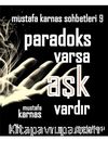 Paradoks Varsa Aşk Vardır