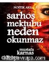 Sarhoş Mektubu Neden Okunmaz