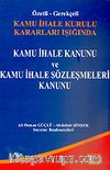 Kamu İhale Kanunu ve Kamu İhale Sözleşmeleri Kanunu/Özetli-Gerekçeli