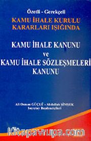 Kamu İhale Kanunu ve Kamu İhale Sözleşmeleri Kanunu/Özetli-Gerekçeli