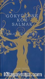 Gökyüzüne Kök Salmak
