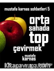 Orta Sahada Top Çevirmek