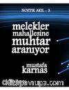 Melekler Mahallesine Muhtar Aranıyor