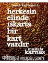 Herkesin Elinde Iskarta Bir Kart Vardır