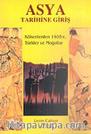 Asya Tarihine Giriş/Kökenlerden 1405'e, Türkler ve Moğollar