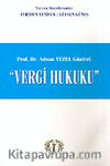 Vergi Hukuku Prof. Dr. Adnan Tezel Günleri