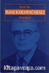 Prof.Dr. Haluk Karamağaralı Armağanı