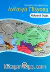 Nursultan Nazarbayev'in Avrasya Misyonu