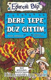 Dere Tepe Düz Gittim