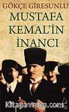 Mustafa Kemal'in İnancı