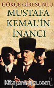 Mustafa Kemal'in İnancı
