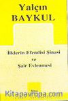 İlklerin Efendisi Şinasi ve Şair Evlenmesi