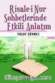 Risale-i Nur Sohbetlerinde Etkili Anlatım